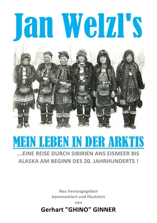 Jan Welzl's mein Leben im Eismeer