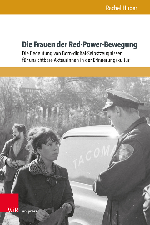 Die Frauen der Red-Power-Bewegung - Rachel Huber