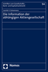 Die Information der abh&auml;ngigen Aktiengesellschaft - Laurids V. Schommers