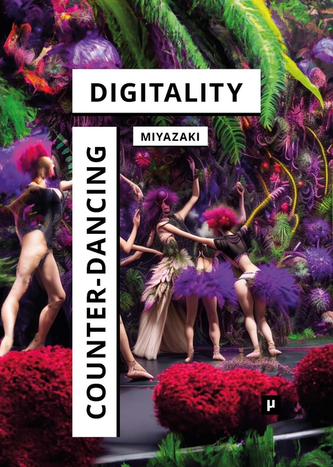 Counter-Dancing Digitality - Shintaro Miyazaki