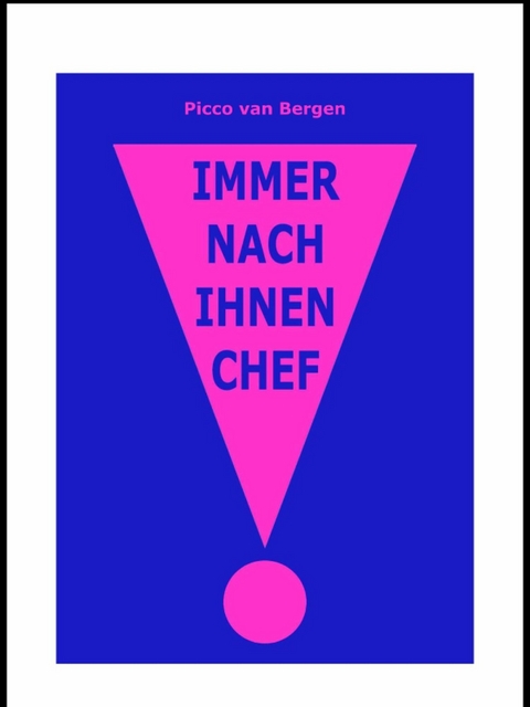 Bitte nach Ihnen, Chef! - Picco van Bergen