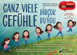 Ganz viele Gefühle - Starke Gefühle erkennen, unterscheiden und steuern | Birçok Duygu - Güçlü duyguları tanıma, ayırt etme ve yönetme