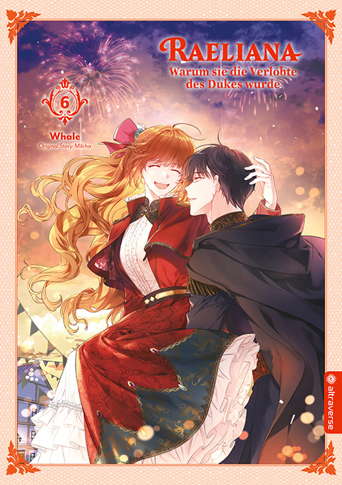 Raeliana - Warum sie die Verlobte des Dukes wurde 06 -  Whale,  Milcha