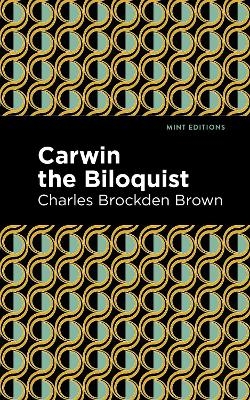 Carwin the Biloquist - Charles Brockden Brown