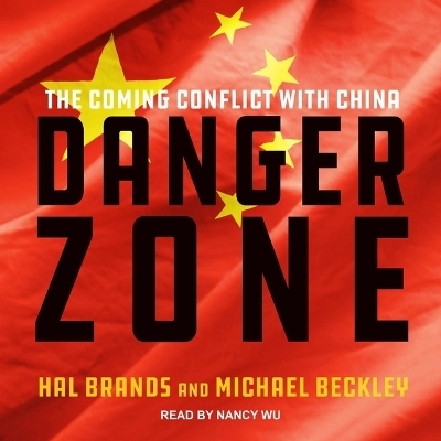 Danger Zone - Michael Beckley, Hal Brands