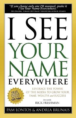 I See Your Name Everywhere - Pam Lontos, Andrea Brunais