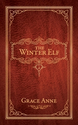 The Winter Elf - Grace Anne
