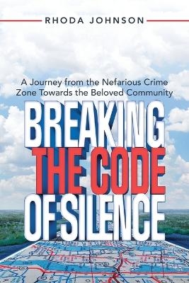 Breaking the Code of Silence - Rhoda Johnson