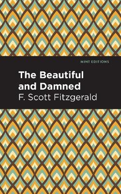 The Beautiful and  Damned - F. Scott Fitzgerald