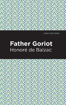 Father Goriot - Honore de Balzac