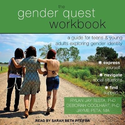 The Gender Quest Workbook - Rylan Jay Testa, Jayme Peta, Deborah Coolhart