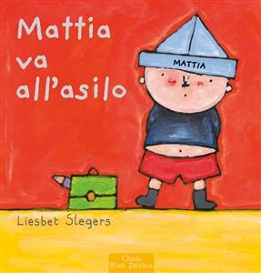 Mattia va all'asilo - Liesbet Slegers