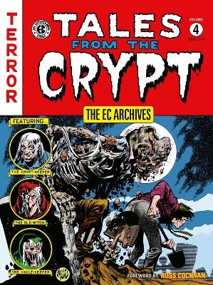 The EC Archives: Tales from the Crypt Volume 4 - Al Feldstein, William Gaines