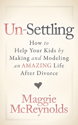 Un-Settling - Maggie McReynolds