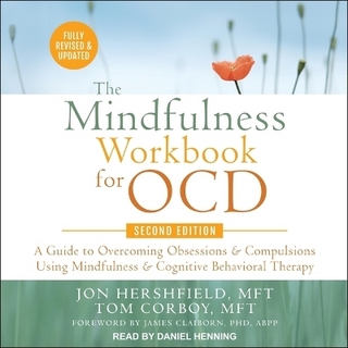 The Mindfulness Workbook for Ocd, Second Edition
