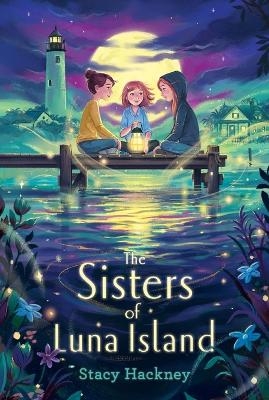 The Sisters of Luna Island - Stacy Hackney