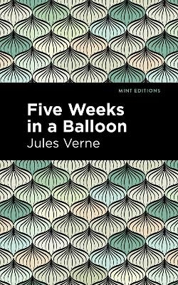 Five Weeks in a Balloon - Jules Verne