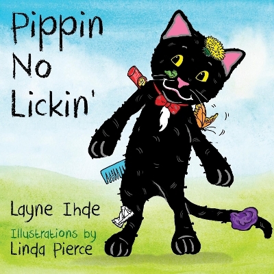 Pippin No Lickin' - Layne Ihde