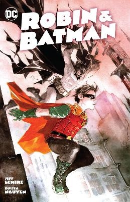 Robin & Batman - Jeff Lemire, Dustin Nguyen