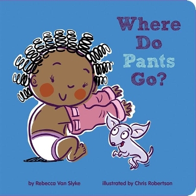 Where Do Pants Go? - Rebecca van Slyke