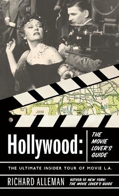 Hollywood: The Movie Lover's Guide - Richard Alleman