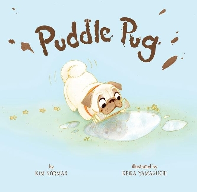 Puddle Pug - Kim Norman