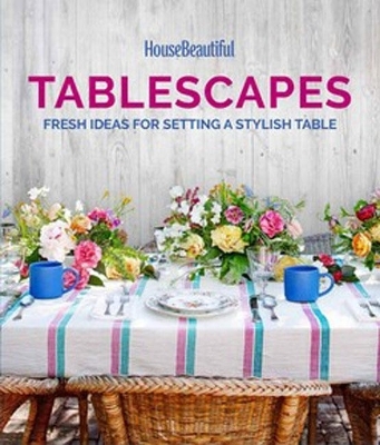House Beautiful Tablescapes - Lisa Cregan