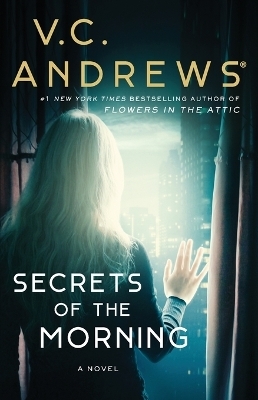Secrets of the Morning - V C Andrews