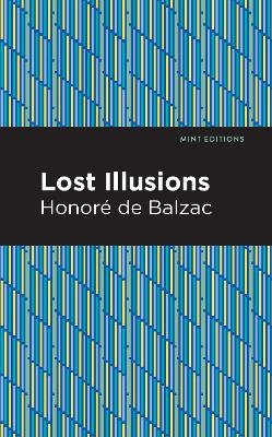 Lost Illusions - Honore de Balzac