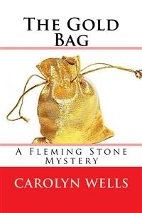 The Gold Bag - Carolyn Wells