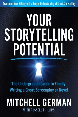 Your Storytelling Potential - Mitchell German, Russell Phillips
