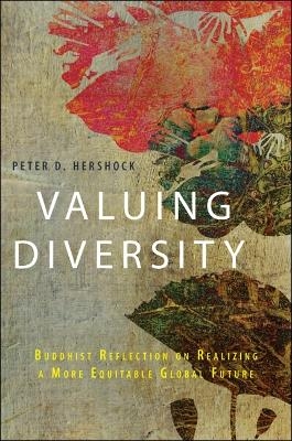 Valuing Diversity - Peter D. Hershock
