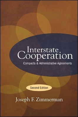 Interstate Cooperation - Joseph F. Zimmerman