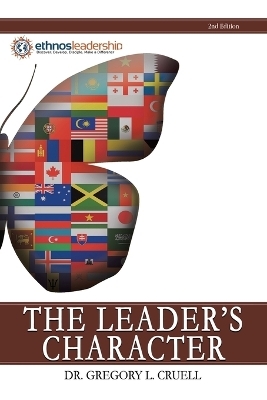 The Leader's Character - Dr Gregory L Cruell