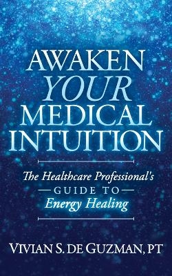 Awaken Your Medical Intuition