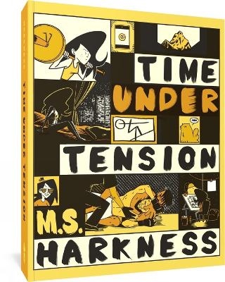 Time Under Tension - M.S. Harkness