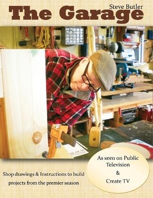 The Garage with Steve Butler - Steve Butler