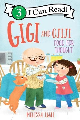 Gigi And Ojiji: Food For Thought - Melissa Iwai
