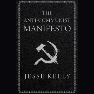 The Anti-Communist Manifesto