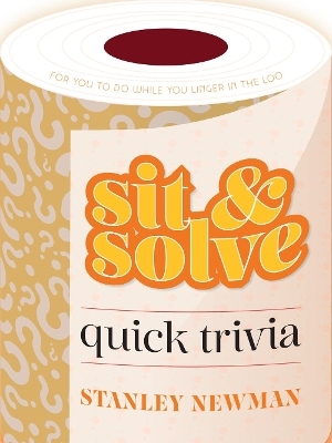 Sit & Solve Quick Trivia - Stanley Newman