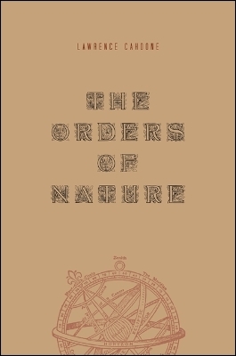 The Orders of Nature - Lawrence Cahoone