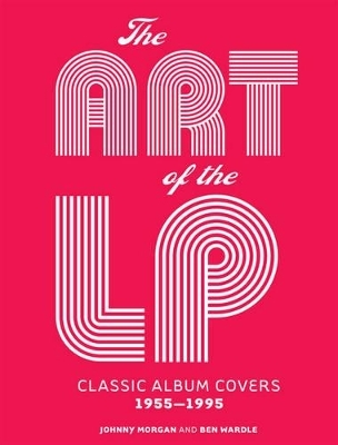 The Art of the LP - Johnny Morgan, Ben Wardle