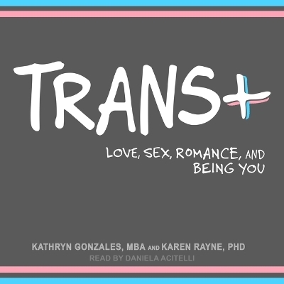 Trans+ -  MBA, Karen Rayne