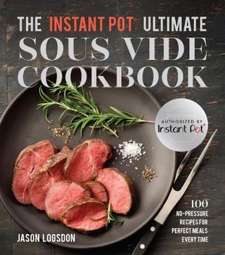The Instant Pot  (R) Ultimate Sous Vide Cookbook