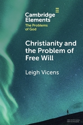 Christianity and the Problem of Free Will - Leigh Vicens