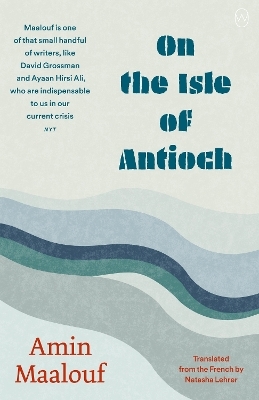 On The Isle of Antioch - Amin Maalouf