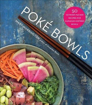 Poke Bowls - Mary Warrington