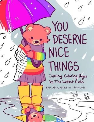 You Deserve Nice Things - Kate Allan