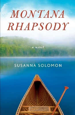 Montana Rhapsody - Susanna Solomon