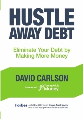 Hustle Away Debt - David Carlson